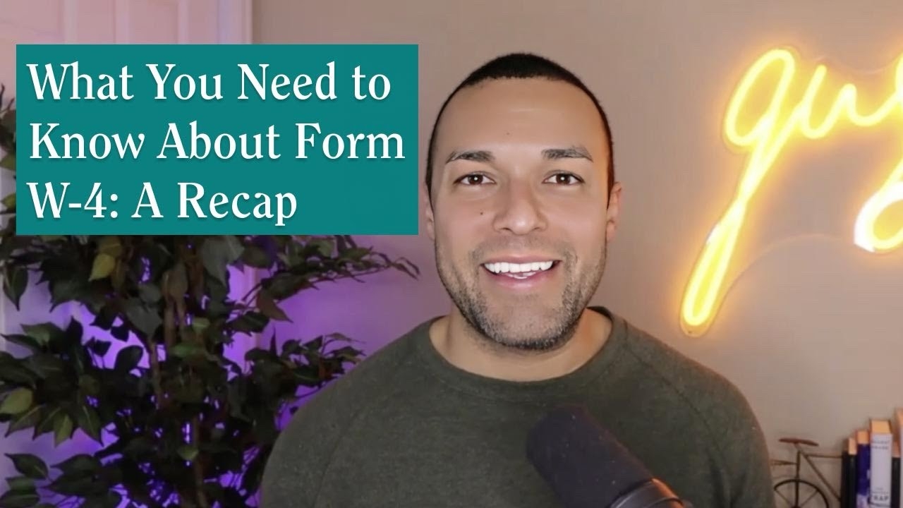 2025 W 4 Form Step by Step Guide To Get Your Withholding Right