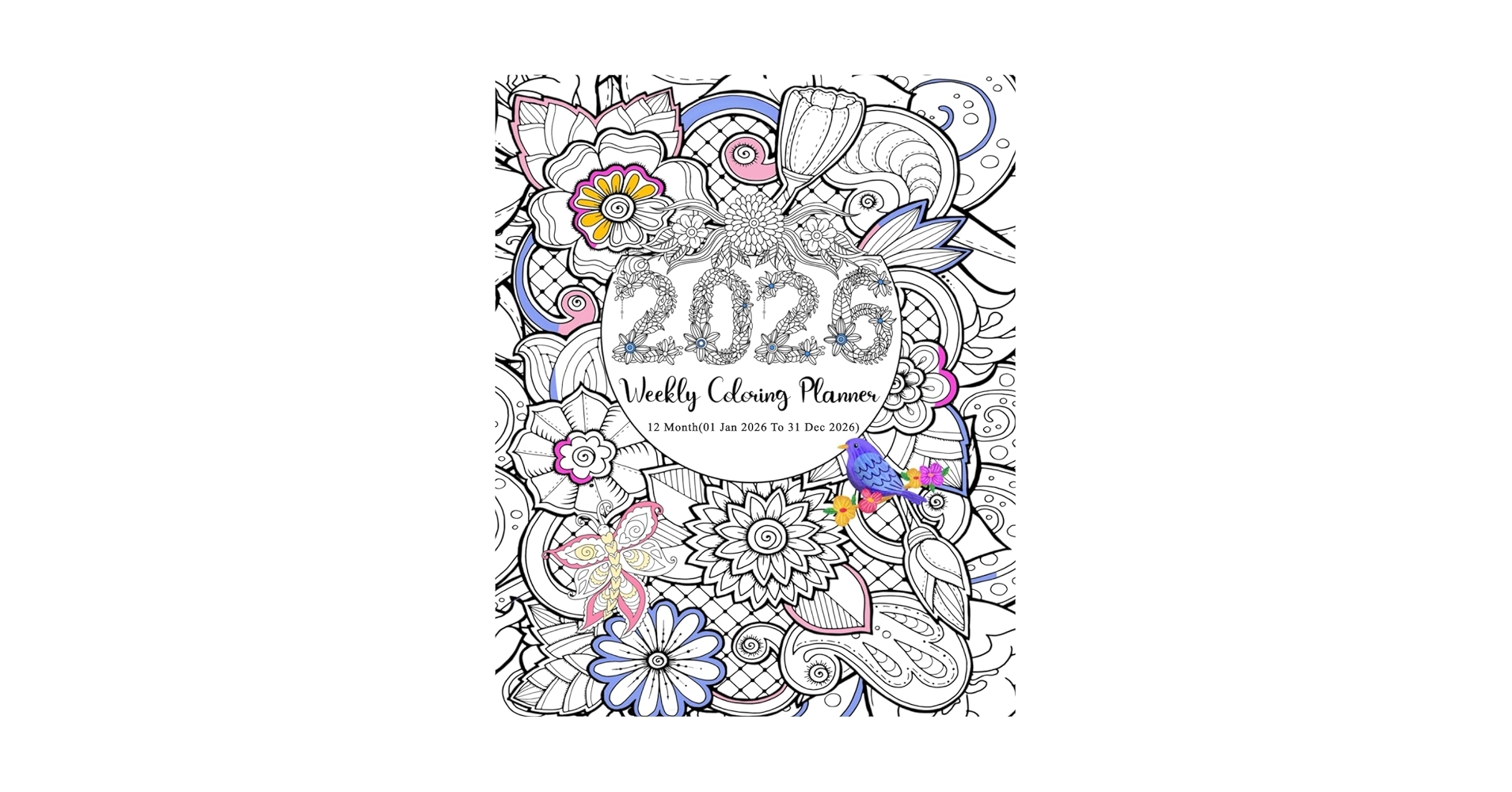 Amazon 2026 Weekly Coloring Planner 12 Month 01 Jan 2026 To 