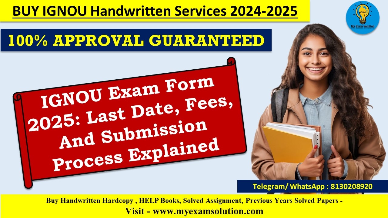 IGNOU Exam Form 2025 Last Date Fees And Submission Process 