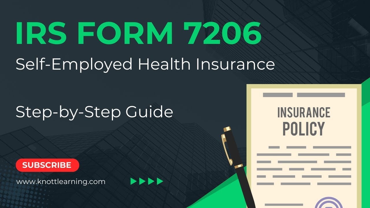 IRS Form 7206 For Self Employed Health Insurance Deduction Step by Step Guide