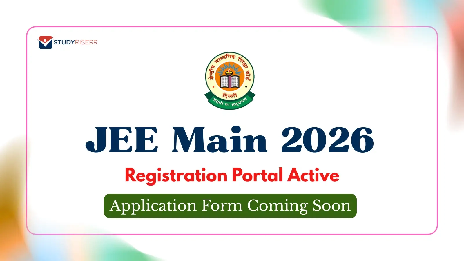 JEE Main 2026 Registration Portal Active Application Form Coming Soon