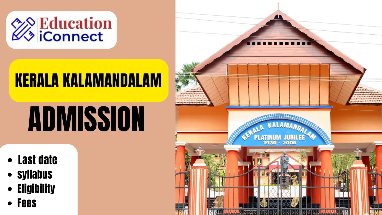 Kerala Kalamandalam Admission 2025 26 Last Date UG PG amp PhD 
