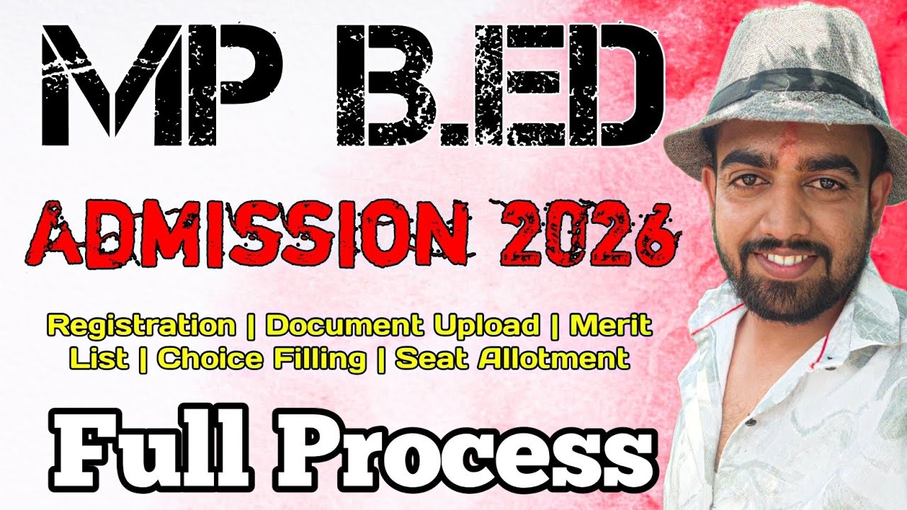 MP B Ed Admission Process 2026 