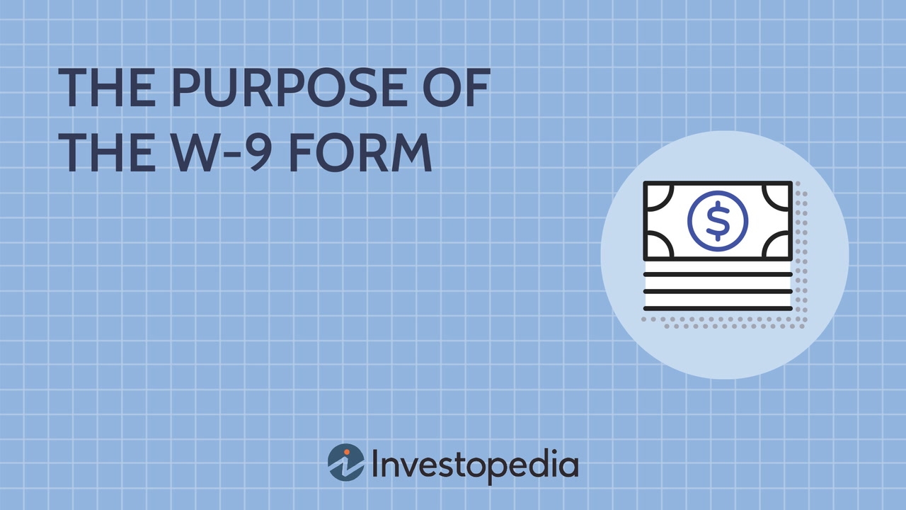 The Purpose Of The W 9 Form