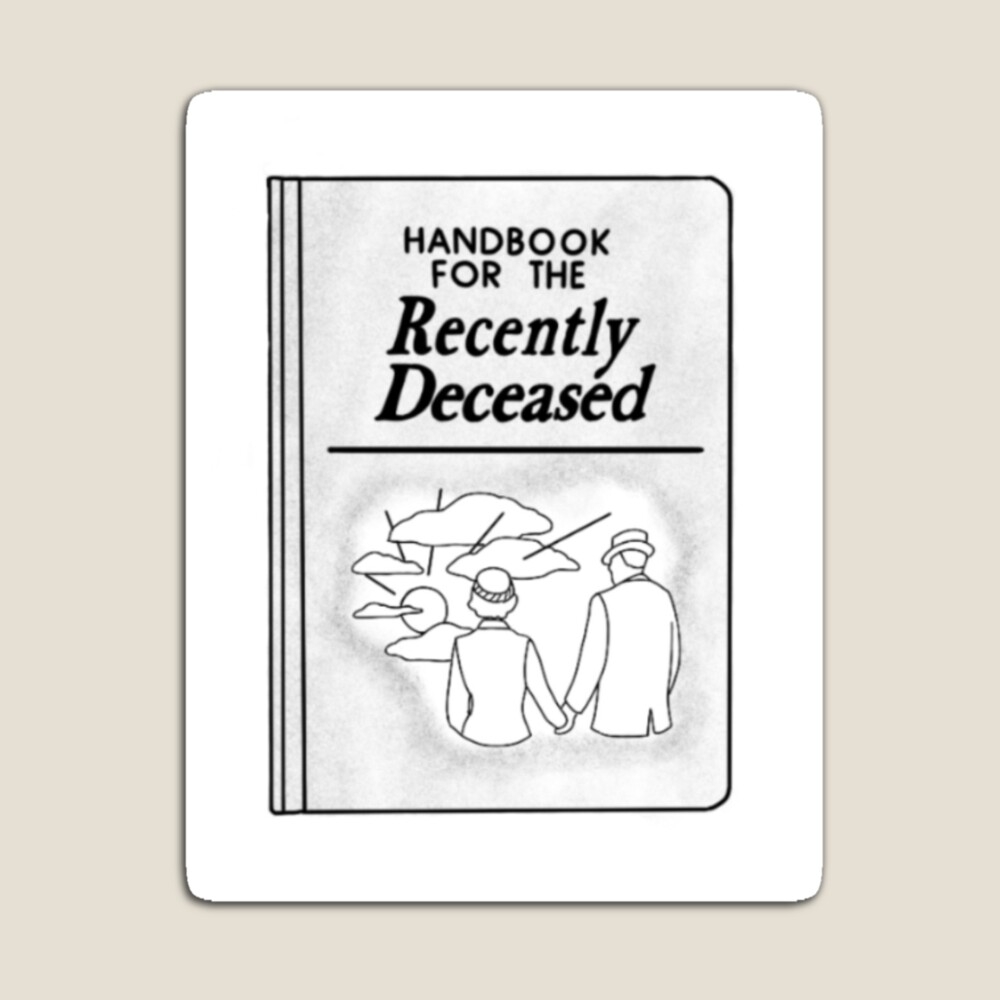 Handbook For The Recently Deceased Magnet For Sale By Aeipathy 
