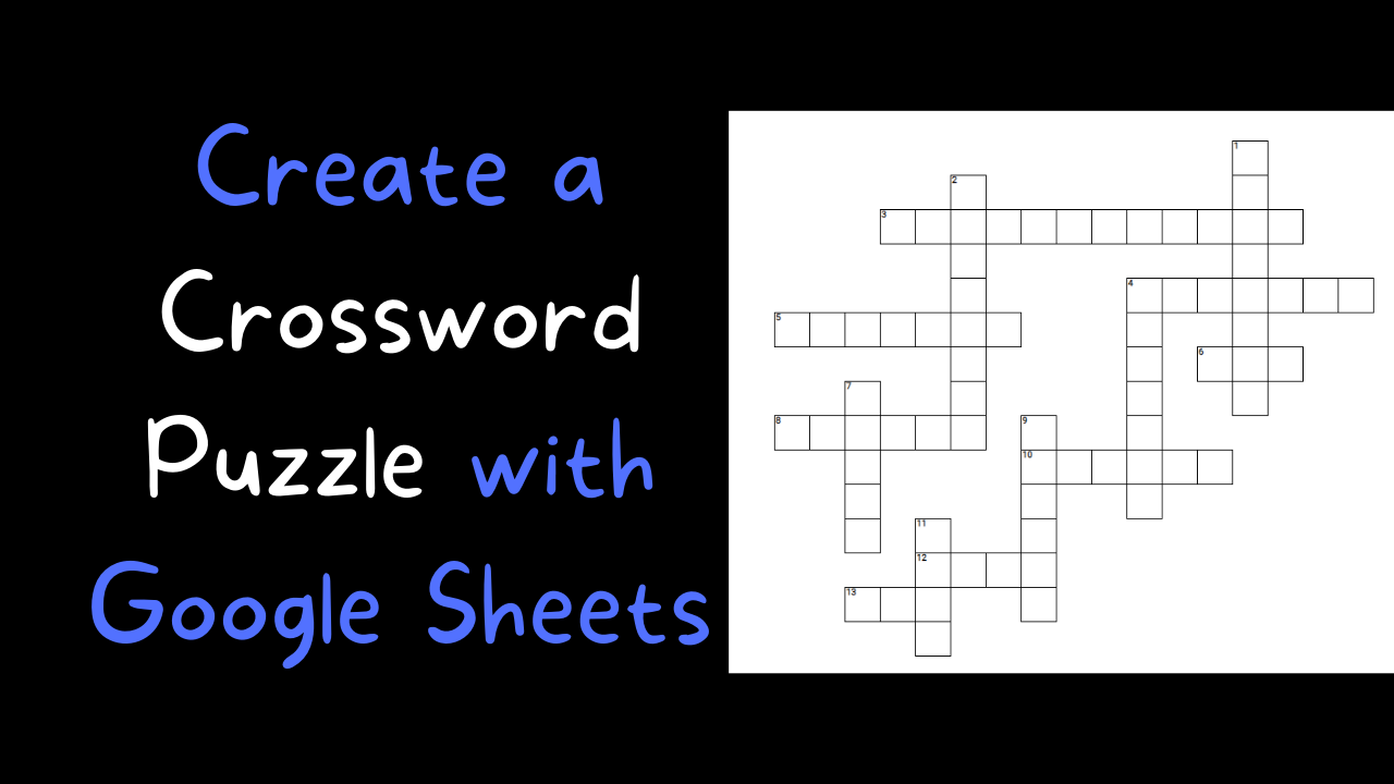 How To Create Crossword Puzzles With Google Sheets Classwork