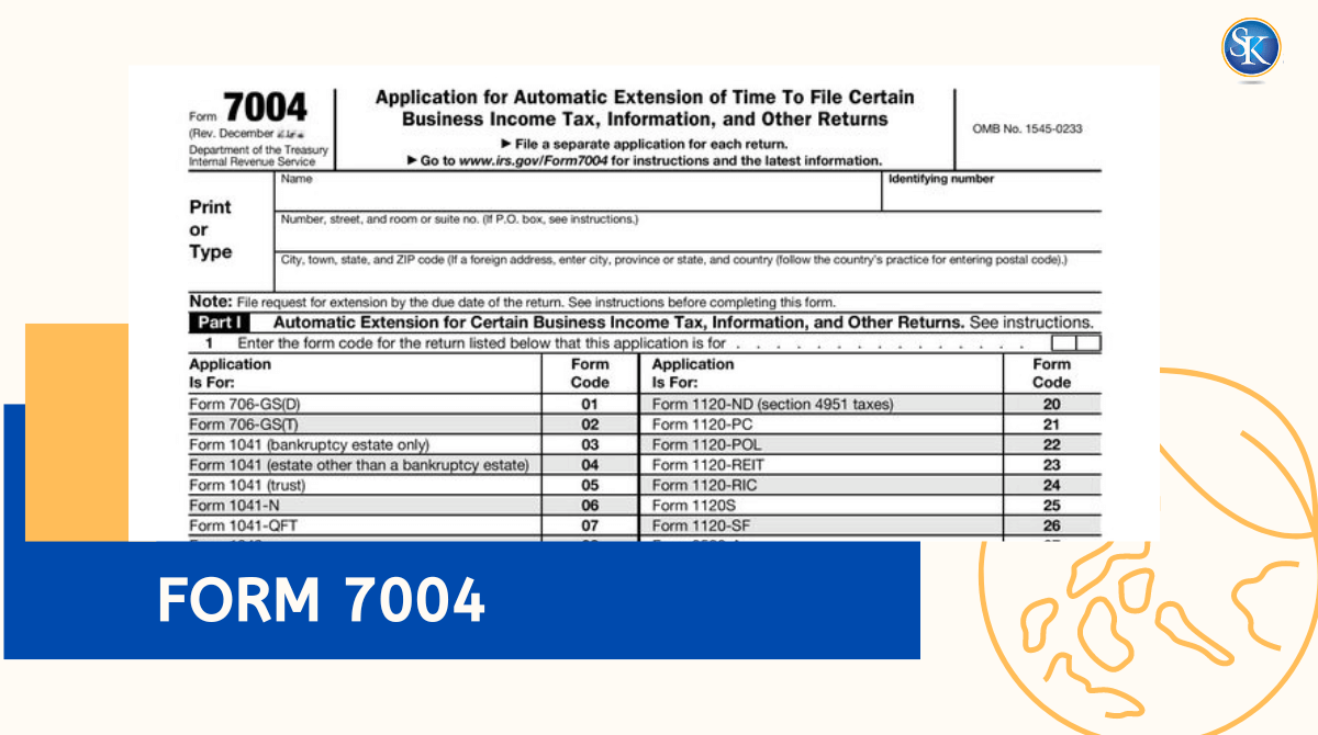 How To File IRS Form 7004 For Business Tax Extensions