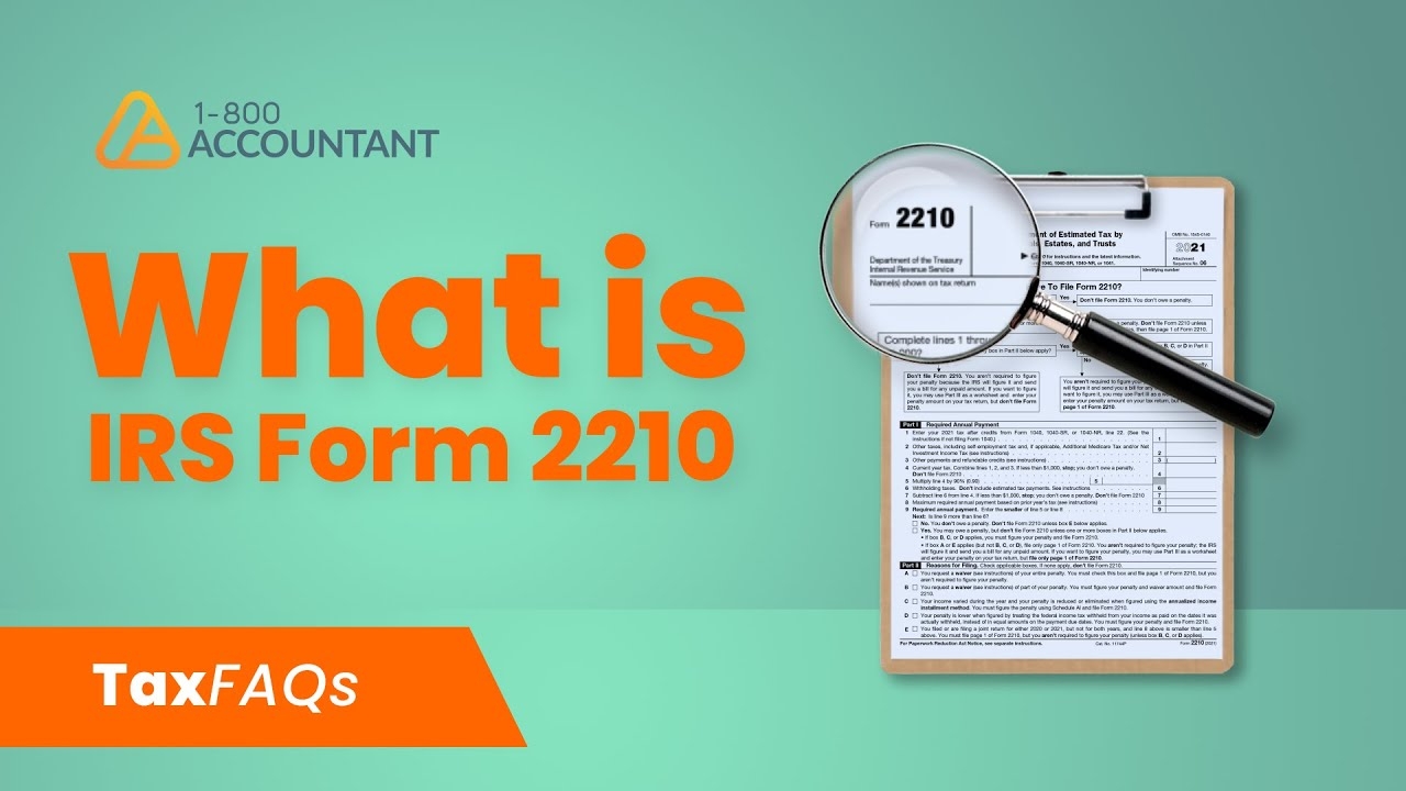 What Is IRS Form 2210 TaxFAQs